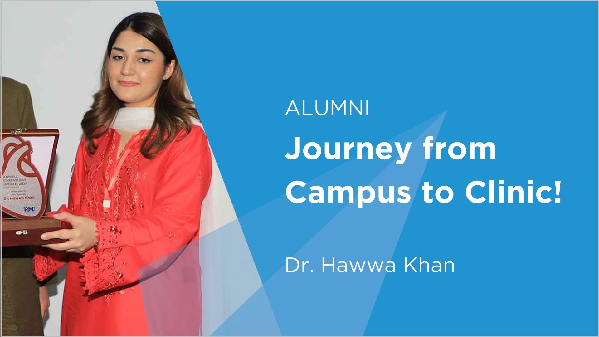 Dr. Hawwa Khan: RMC Alumna's Inspiring Journey from Campus to Clinic!"